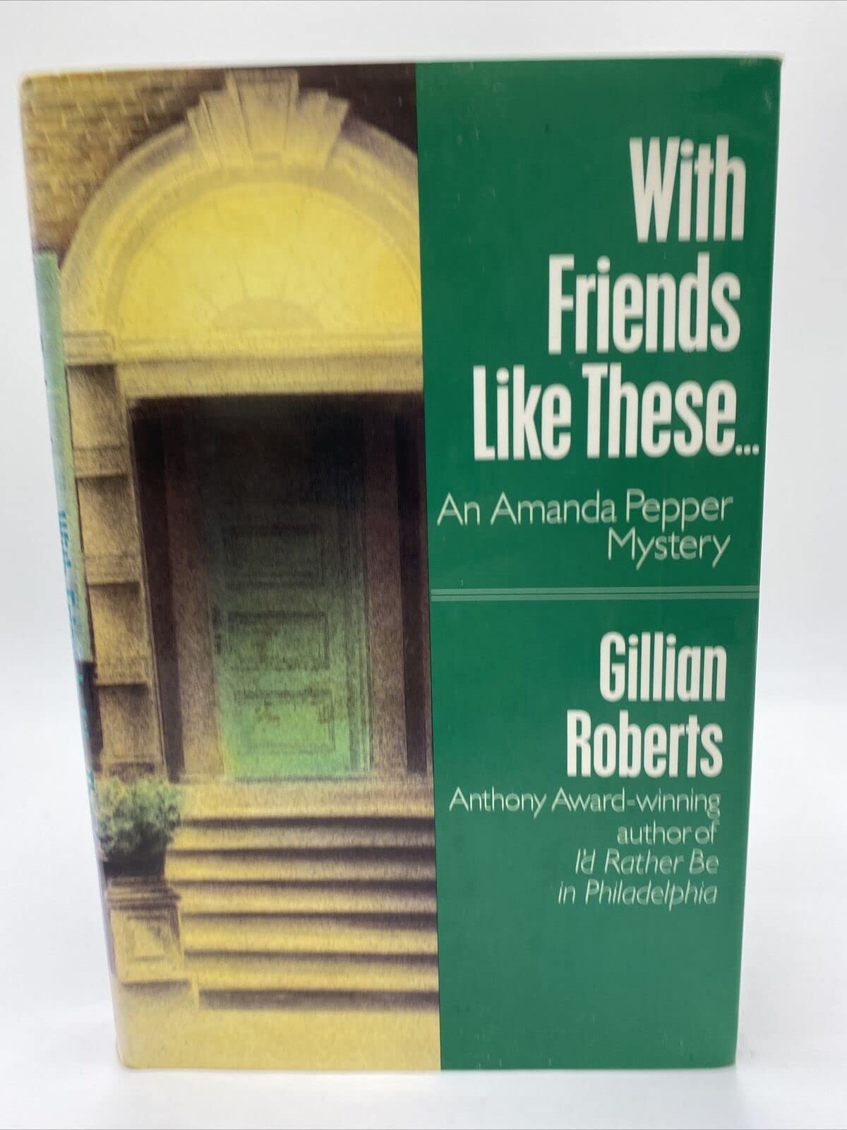 With Friends Like These...: An Amanda Pepper Mystery book