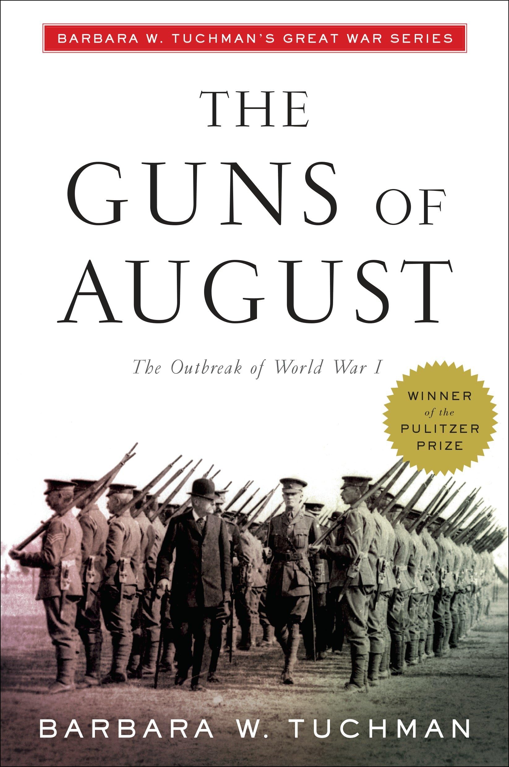 The Guns of August Politics & History