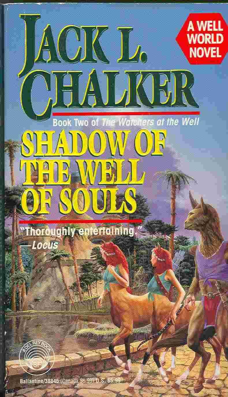 Shadow of the Well of Souls: A Well World Novel (The Watchers at the Well, Book 2) Fantasy & Sci-Fi