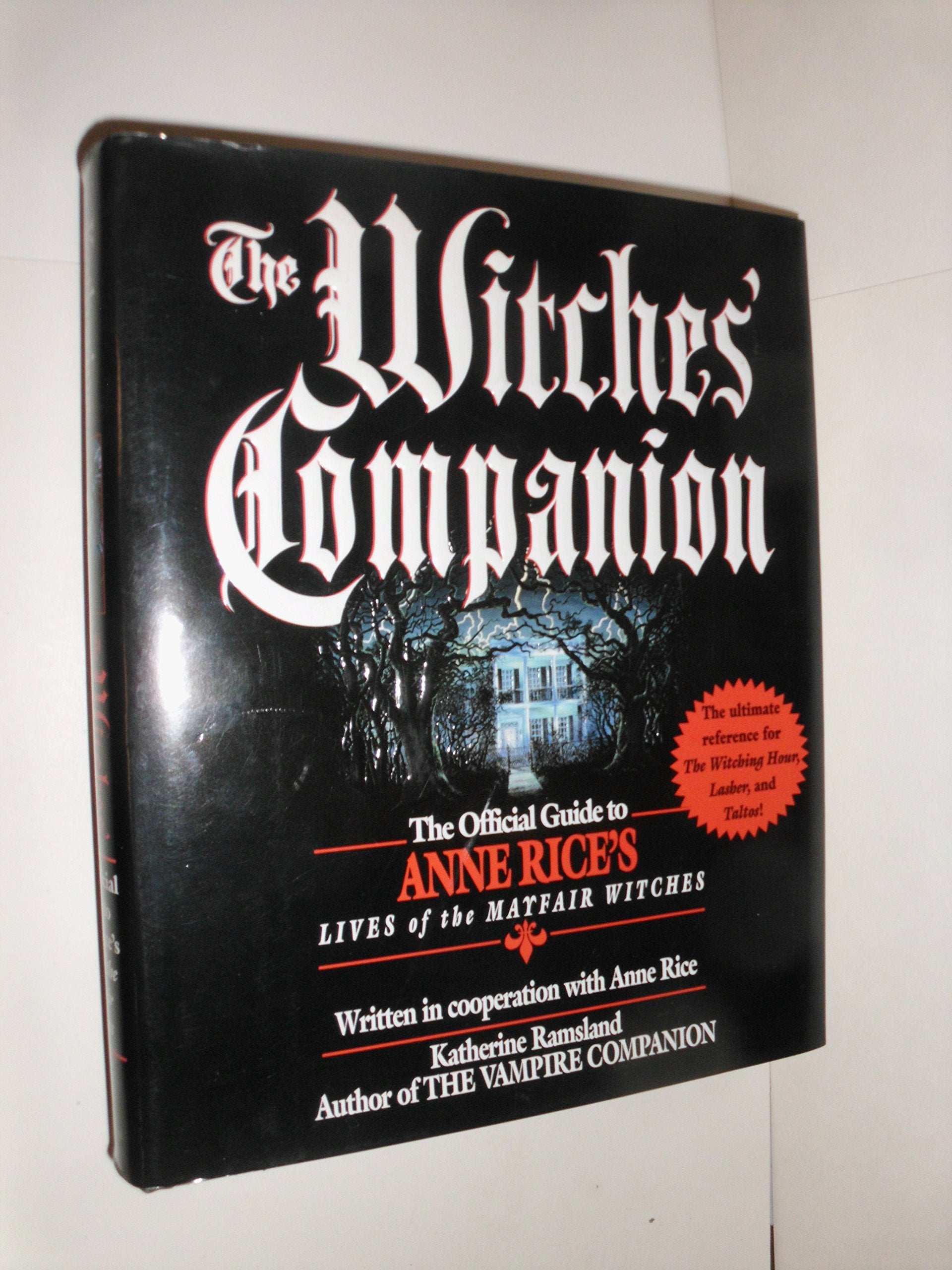 The Witches' Companion: The Official Guide to Anne Rice's Lives of the Mayfair Witches Contemporary literature Books