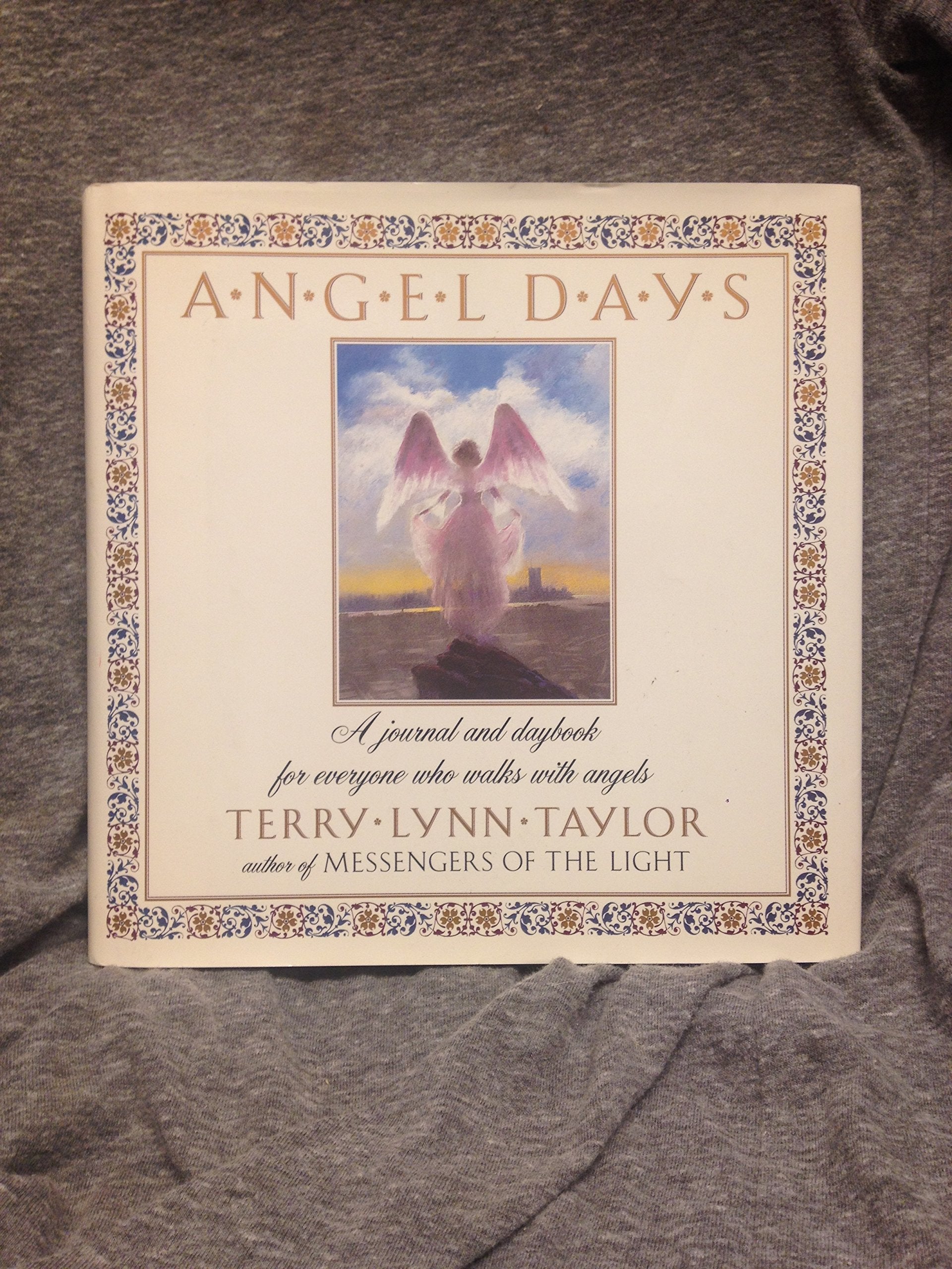 Angel Days: A Journal and Daybook for Everyone Who Walks With Angels book