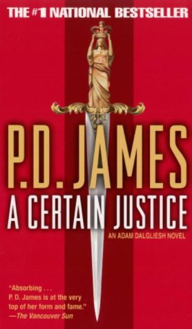 A Certain Justice: An Adam Dalgliesh Mystery Detective & CSI