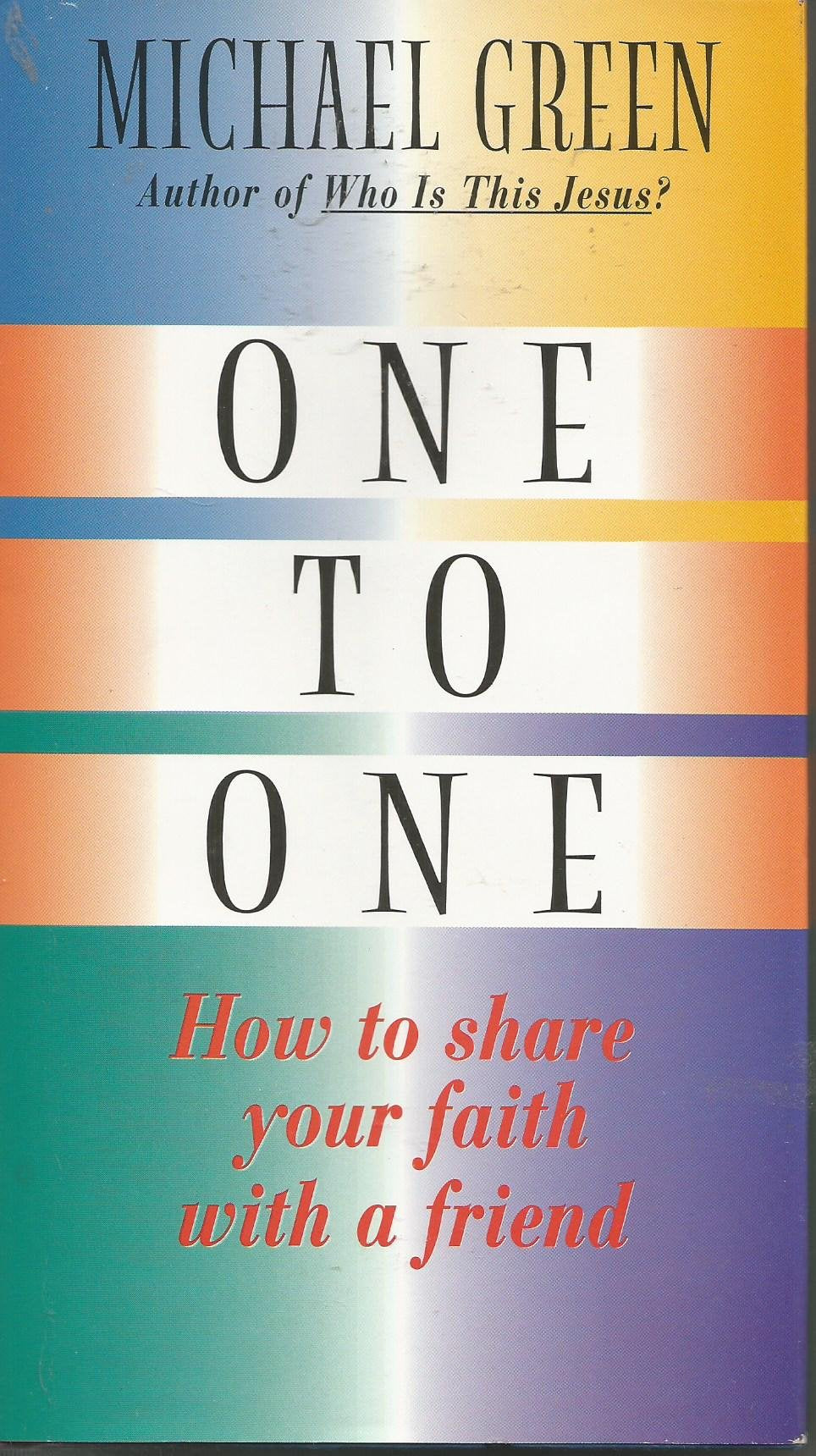 One to One: How to Share Your Faith With a Friend Religion & Esotericism