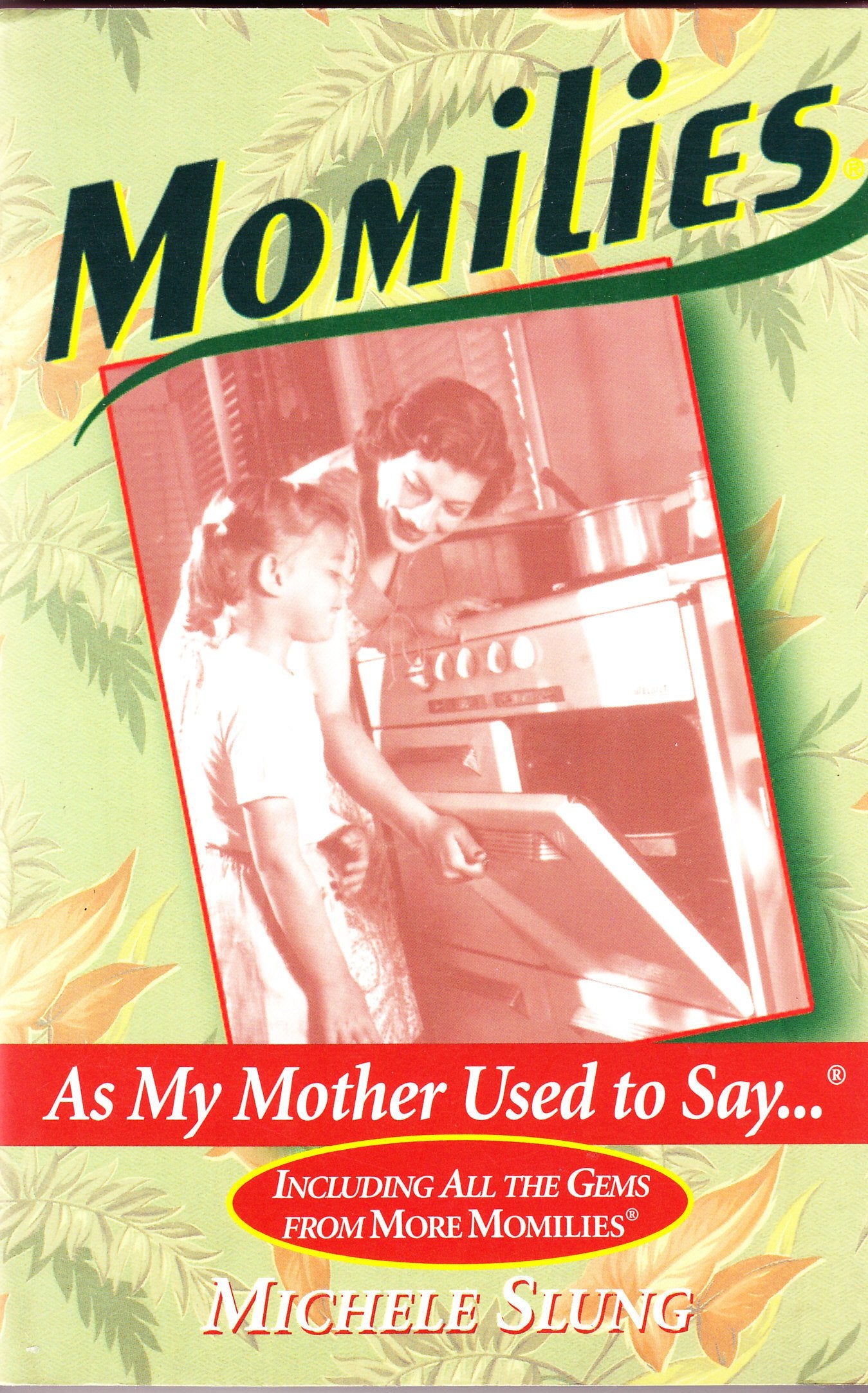 Momilies: As My Mother Used to Say Books