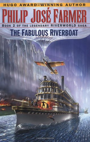 The Fabulous Riverboat (Riverworld, Band 2) Fantasy & Sci-Fi