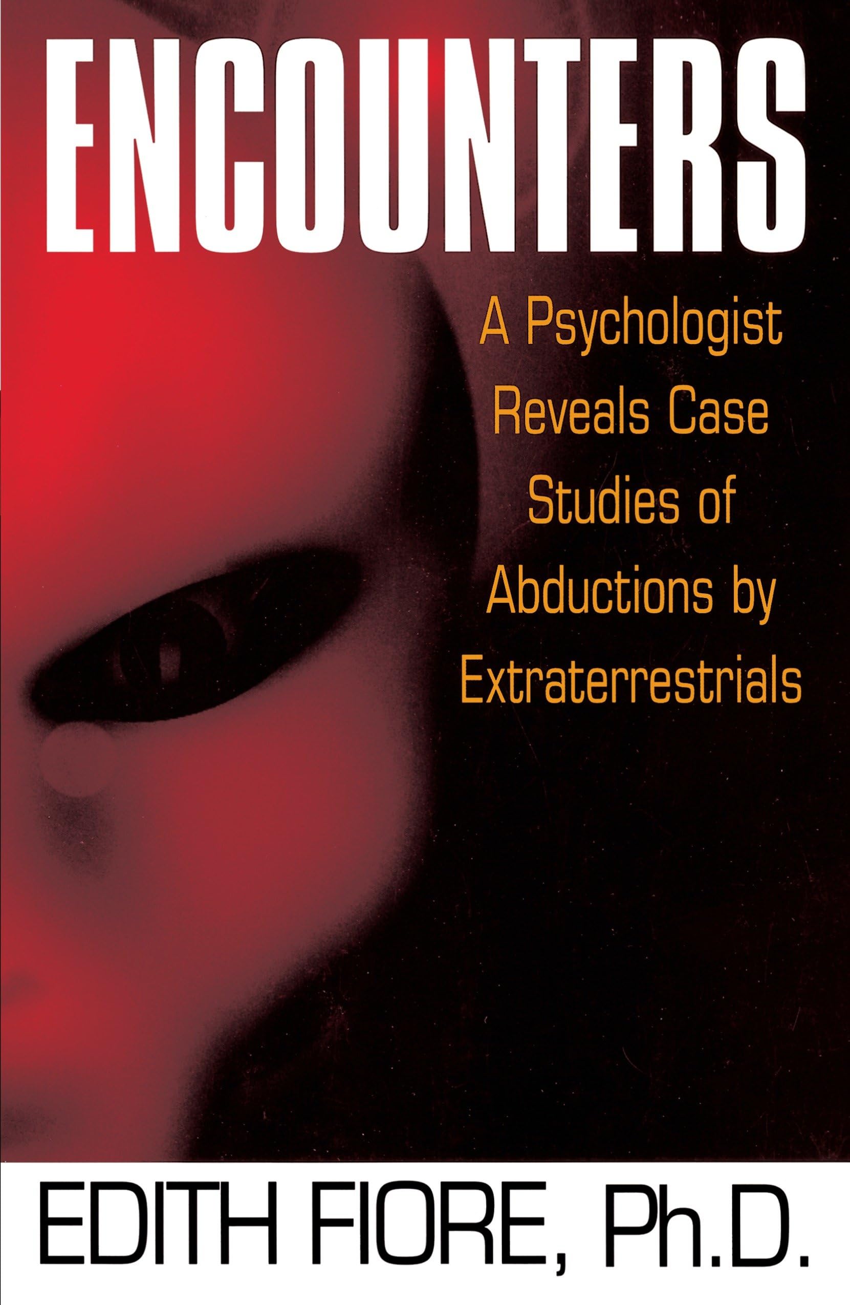 Encounters: A Psychologist Reveals Case Studies of Abductions by Extraterrestrials Contemporary literature