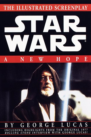 A New Hope: The Illustrated Screenplay (Star Wars) Film, Art & Culture