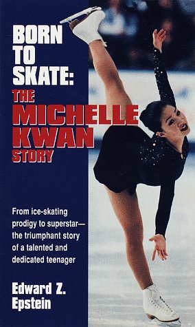 Born to Skate: The Michelle Kwan Story book