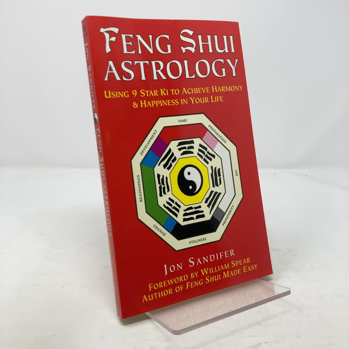 Feng Shui Astrology: Using 9 Star Ki to Achieve Harmony & Happiness in Your Life book