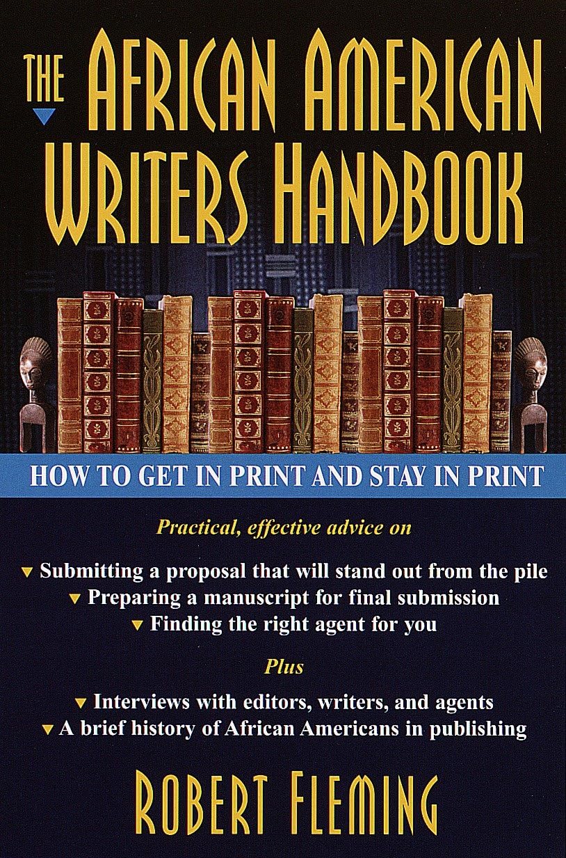 The African American Writer's Handbook: How to Get in Print and Stay in Print book