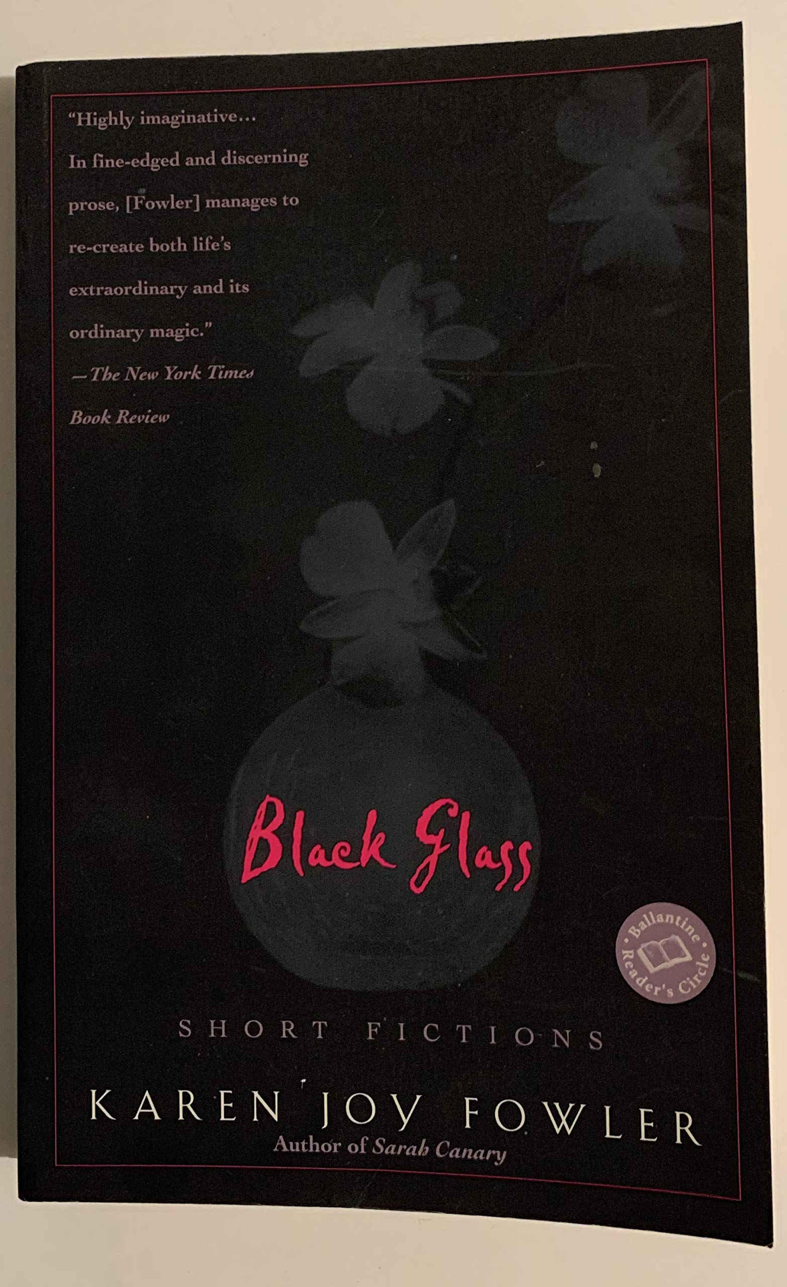 Black Glass: Short Fictions (Ballantine Reader's Circle) Essays & Short Stories