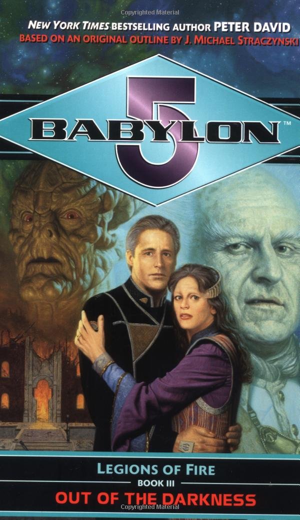 Out of the Darkness: Legions of Fire Book III (Babylon 5, Band 5) Fantasy & Sci-Fi