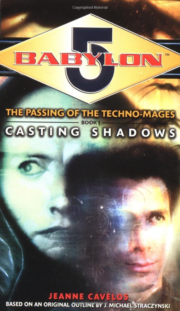 Babylon 5 Casting Shadows: The Passing of the Techno-Mages, Book I Fantasy & Sci-Fi