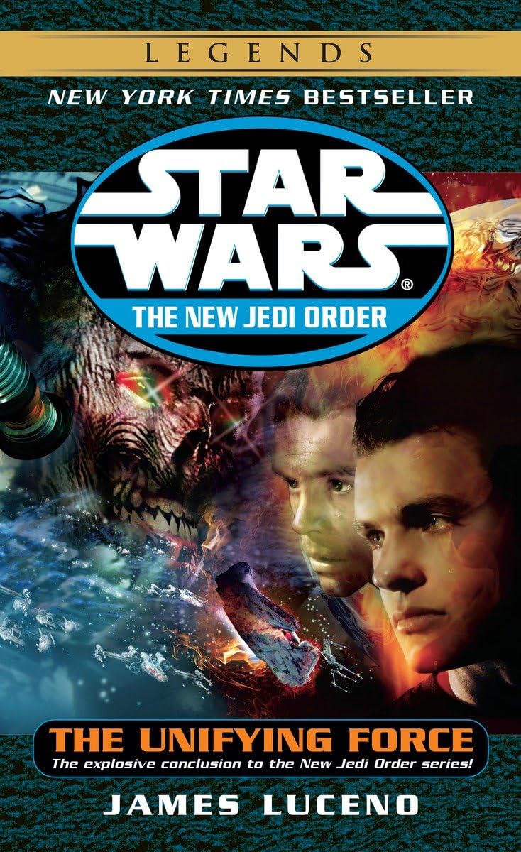 The Unifying Force: Star Wars Legends (Star Wars: The New Jedi Order - Legends, Band 19) Action & Adventure