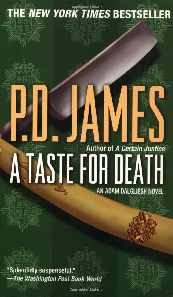 A Taste for Death (Adam Dalgliesh Mystery) Detective & CSI