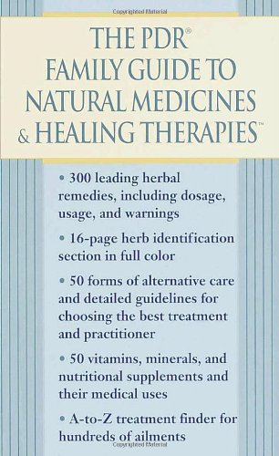 The Pdr Family Guide to Natural Medicines and Healing Therapies book
