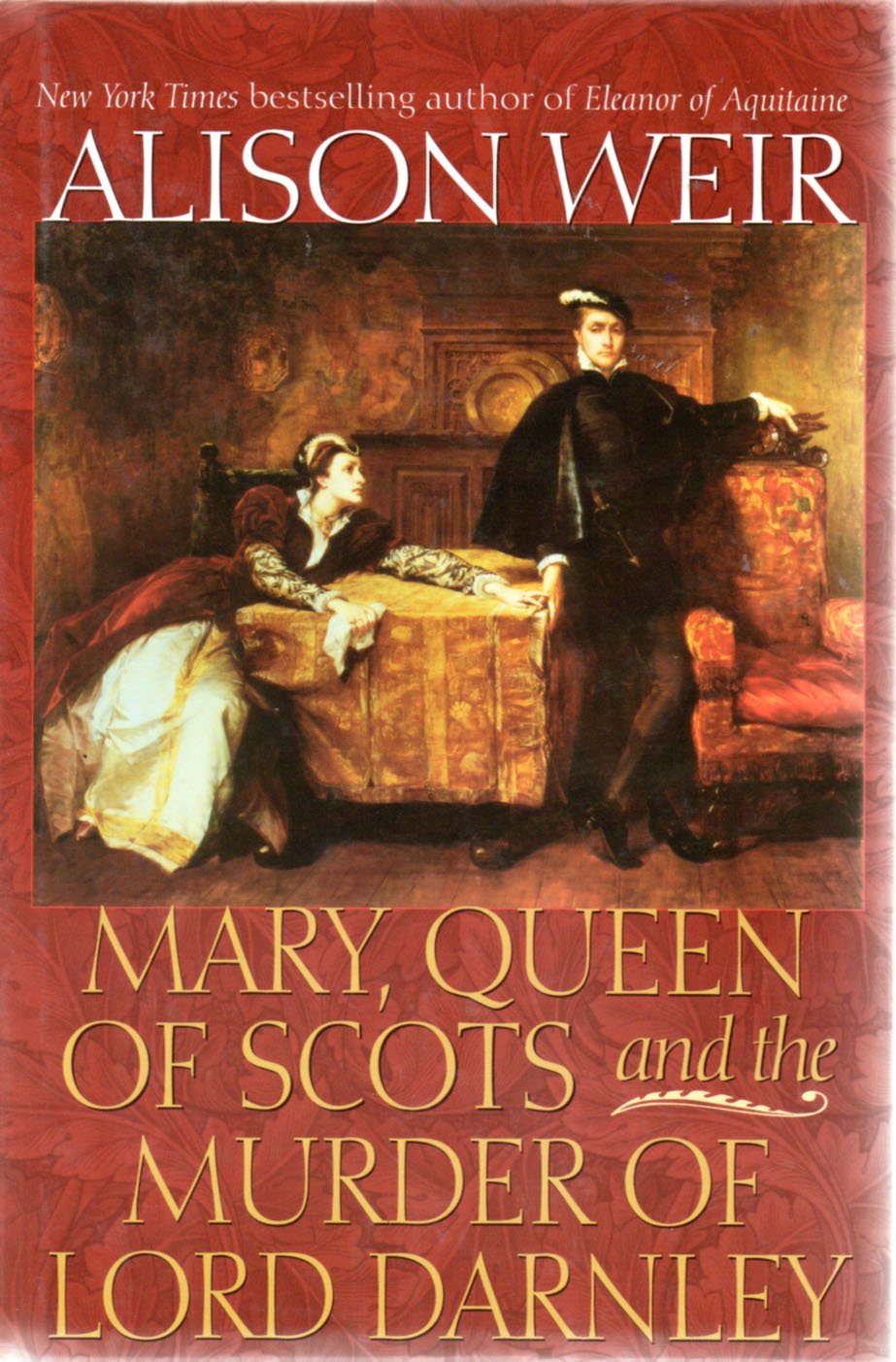 Mary, Queen of Scots and the Murder of Lord Darnley Politics & History