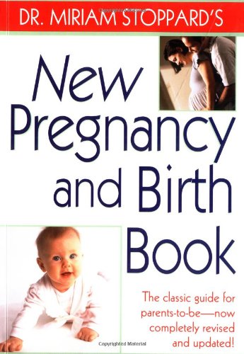 Dr. Miriam Stoppard's New Pregnancy & Birth Book book