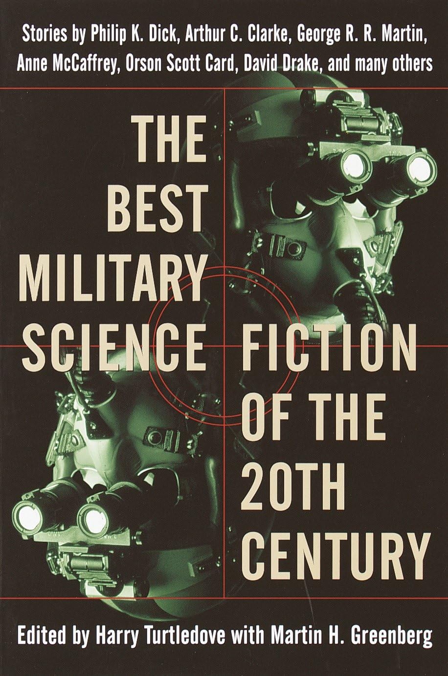 The Best Military Science Fiction of the 20th Century: Stories book