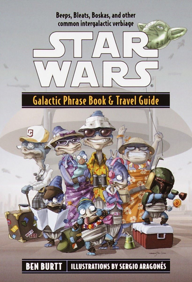 Star Wars: Galactic Phrase Book & Travel Guide: A Language Guide to the Galaxy Humour & Satire
