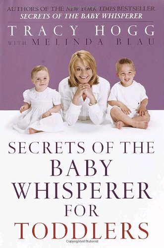 Secrets of the Baby Whisperer for Toddlers Parents & Children