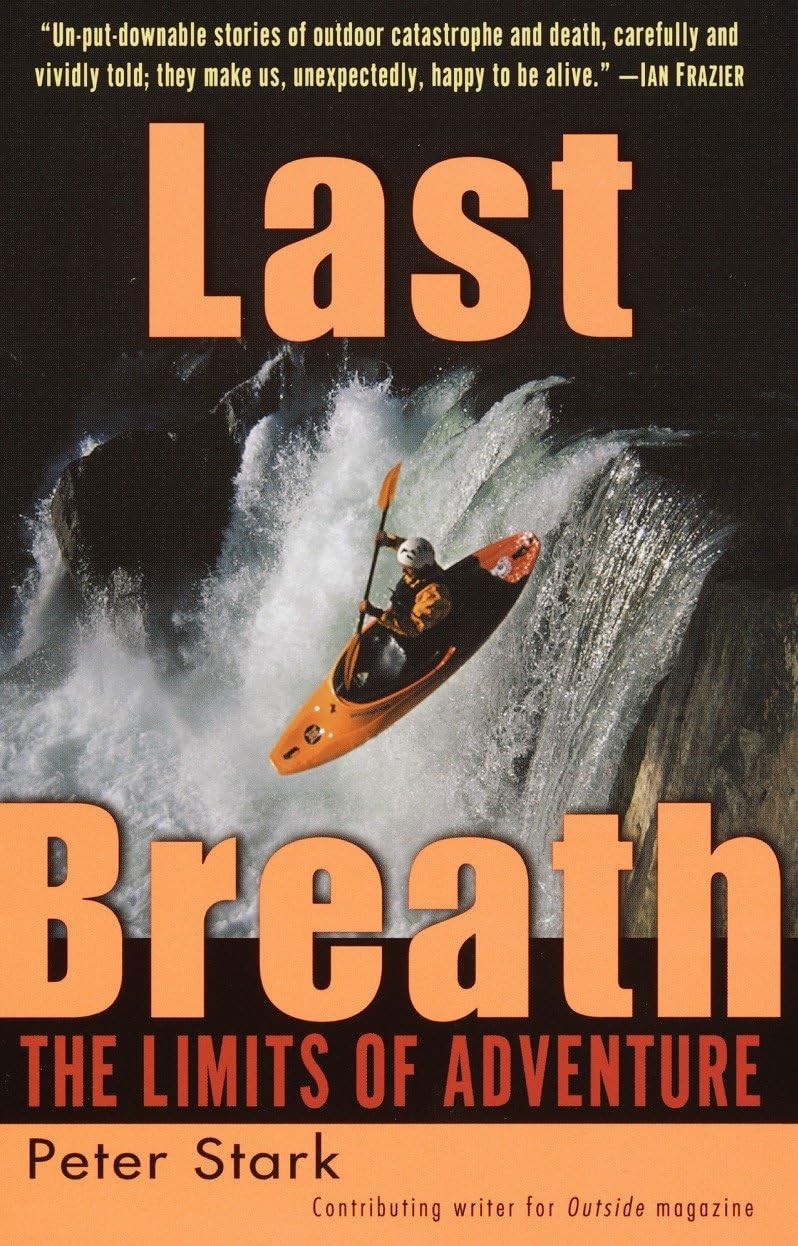 Last Breath: The Limits of Adventure book
