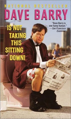Product Image: Dave Barry Is Not Taking This Sitting Down!