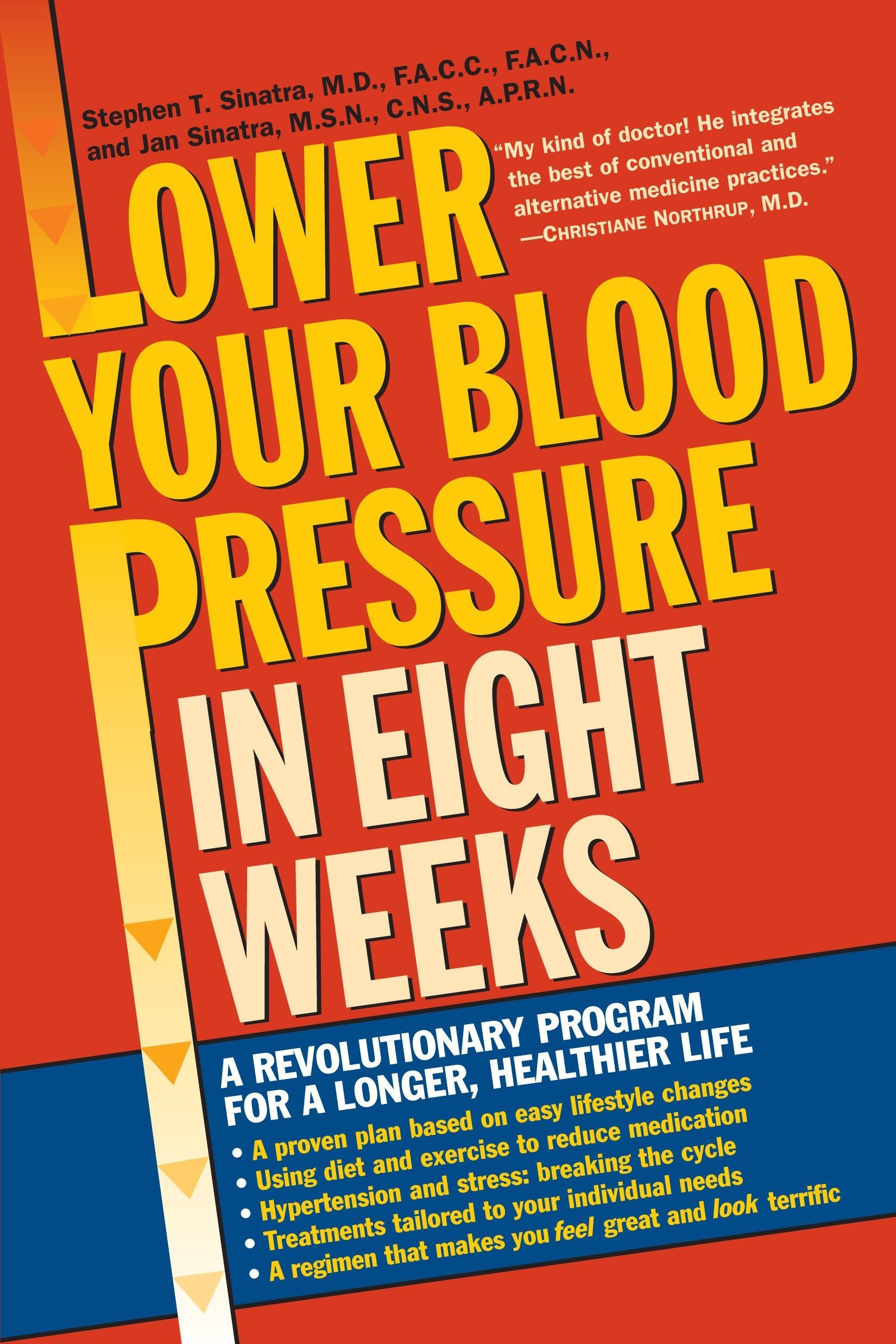 Lower Your Blood Pressure in Eight Weeks: A Revolutionary Program for a Longer, Healthier Life book