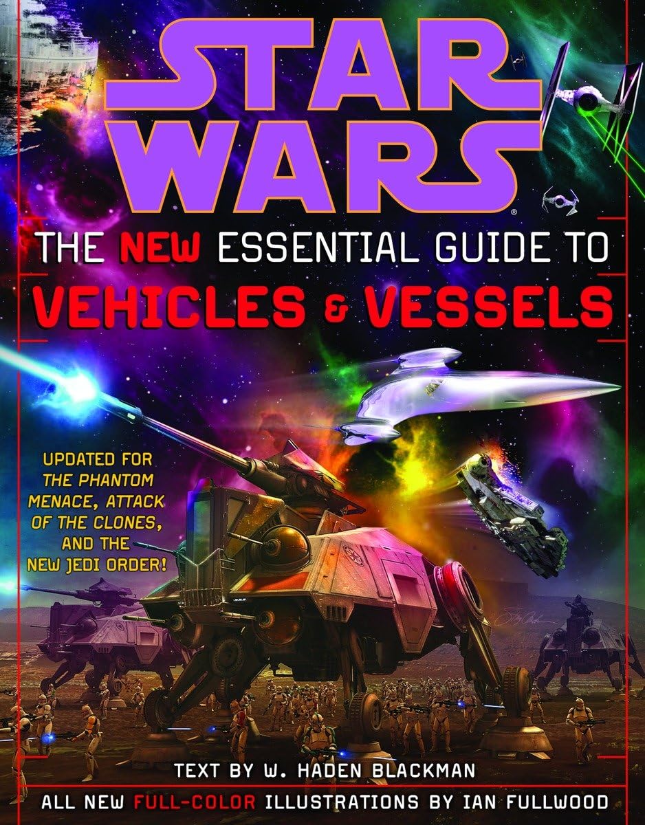 The New Essential Guide to Vehicles and Vessels: Star Wars book