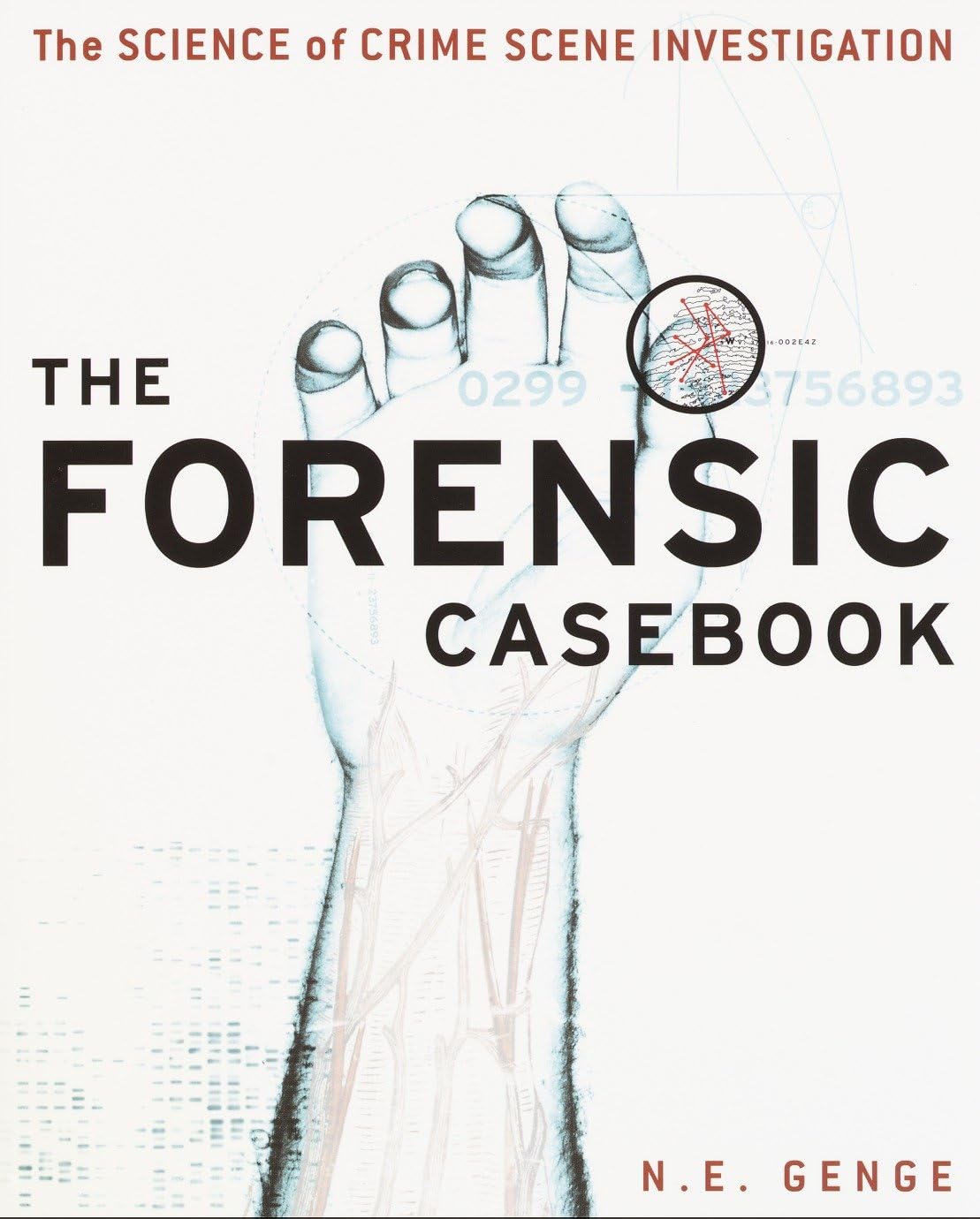 The Forensic Casebook: The Science of Crime Scene Investigation Medicine
