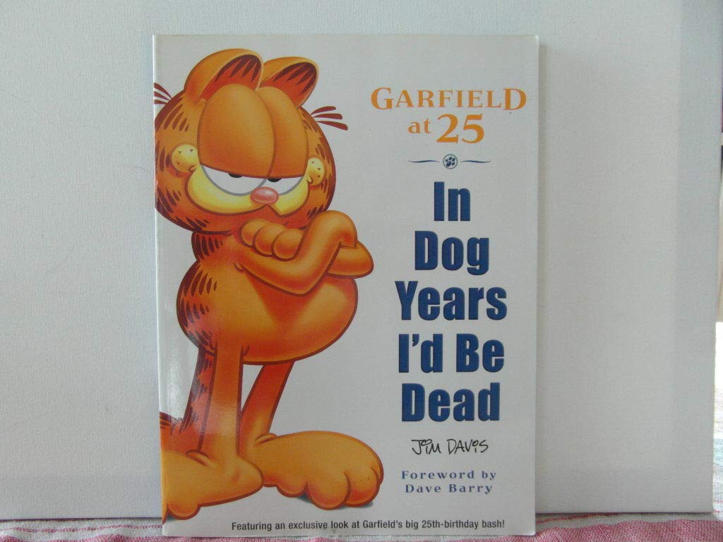 Garfield at 25: In Dog Years I'd be Dead Humour & Satire