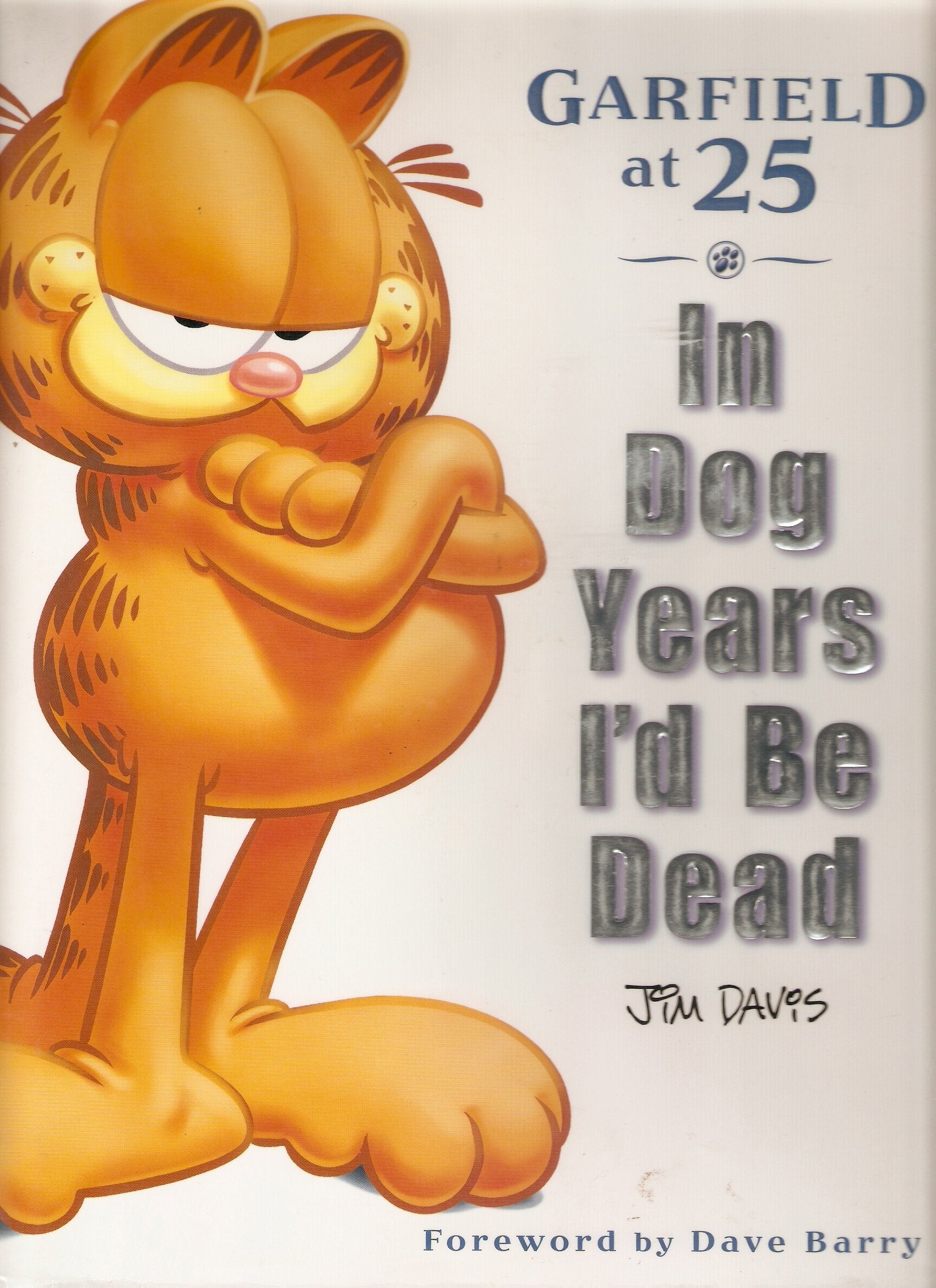 In Dog Years I'd Be Dead: Garfield at 25 Cartoons
