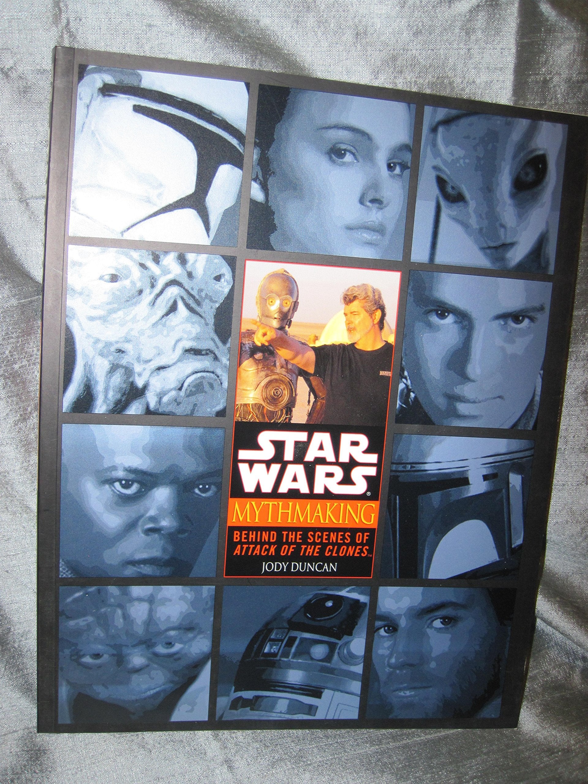 Star Wars Mythmaking: Behind the Scenes of Attack of the Clones Film, Art & Culture