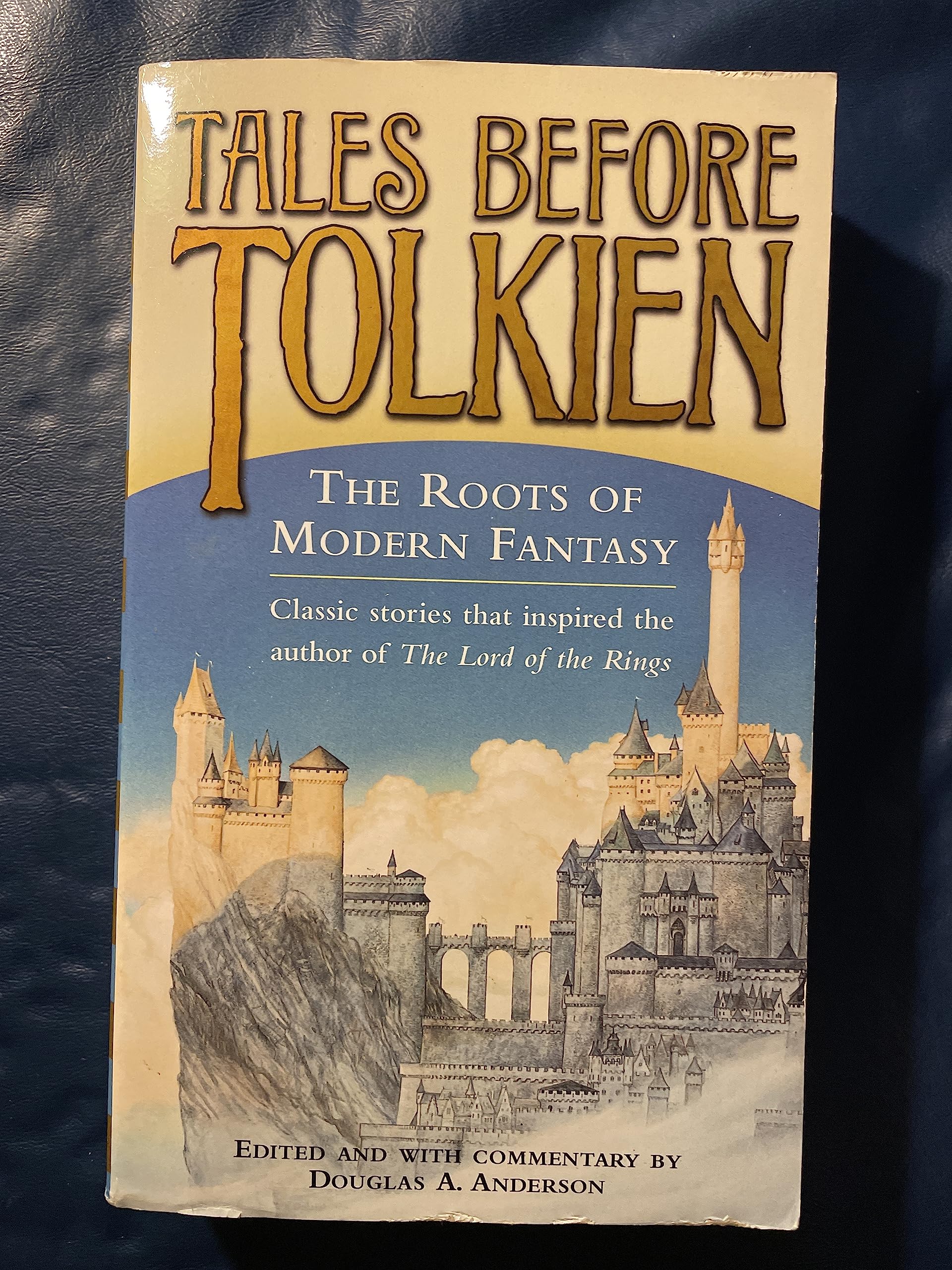 Tales Before Tolkien: The Roots Of Modern Fantasy Contemporary literature