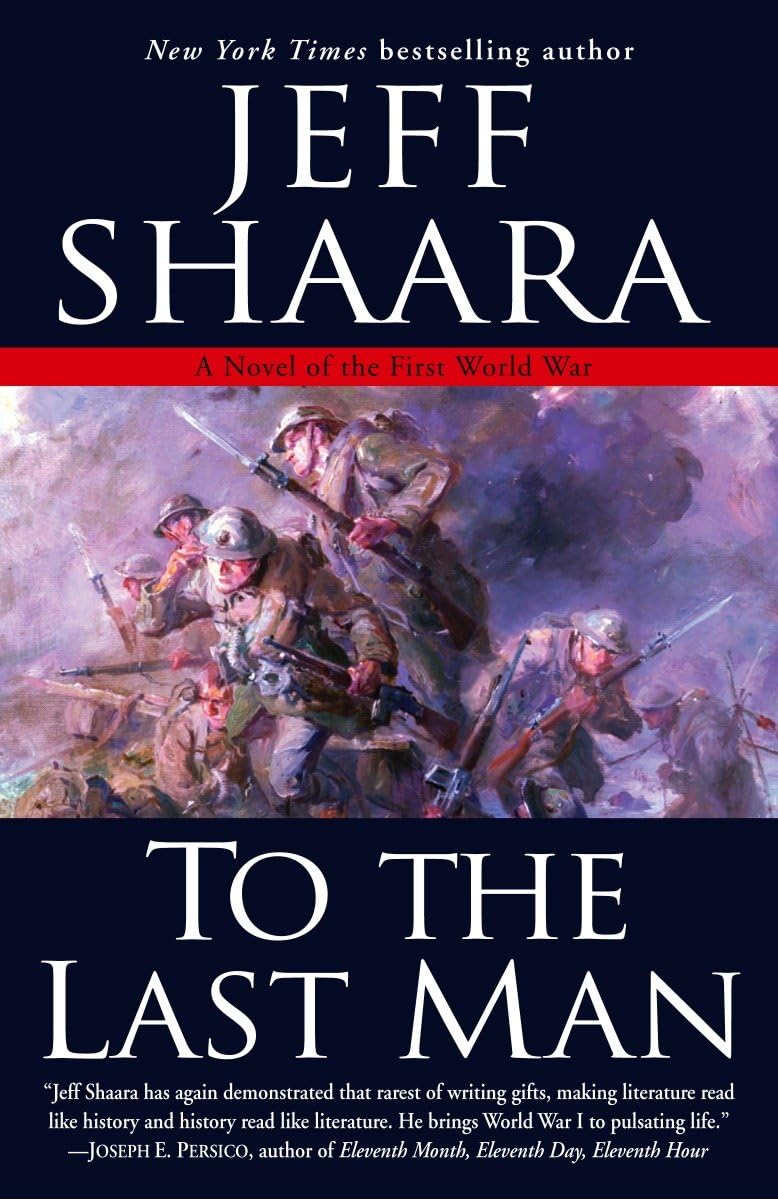 To the Last Man: A Novel of the First World War Poetry
