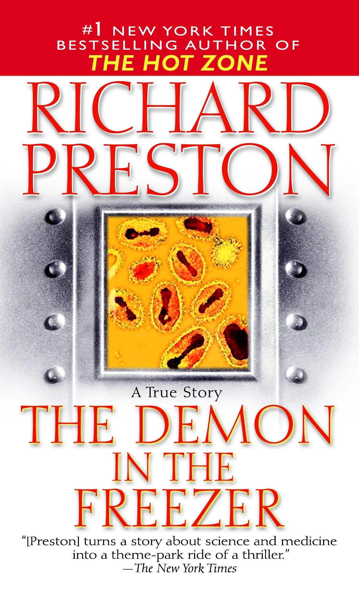 The Demon in the Freezer: A True Story Medicine
