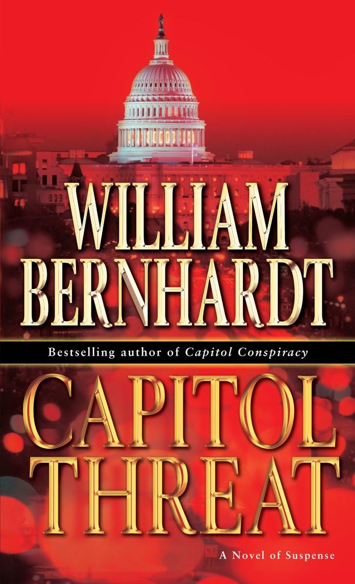 Capitol Threat: A Novel of Suspense (Ben Kincaid, Band 15) Action & Adventure