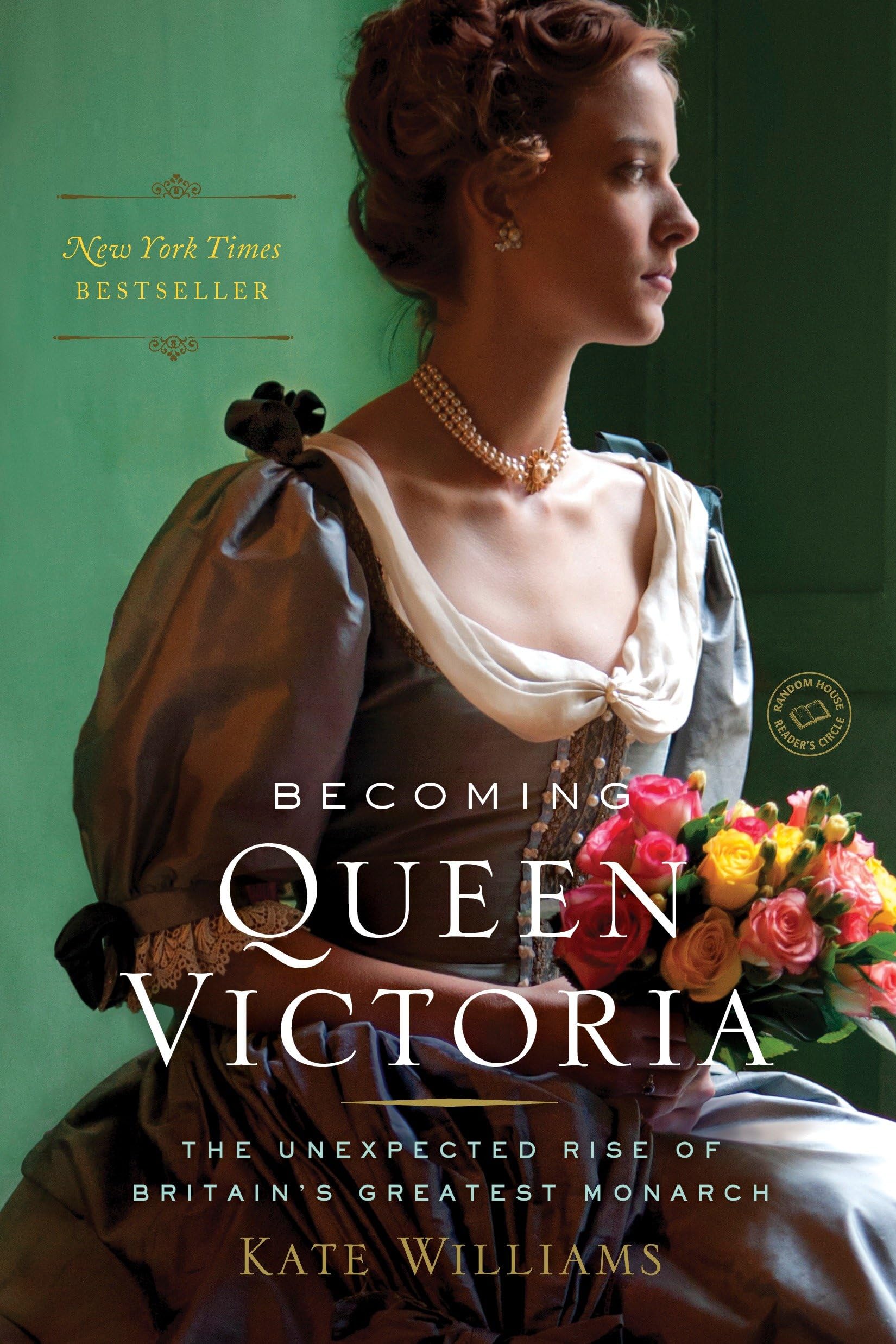 Becoming Queen Victoria: The Unexpected Rise of Britain's Greatest Monarch Social Sciences