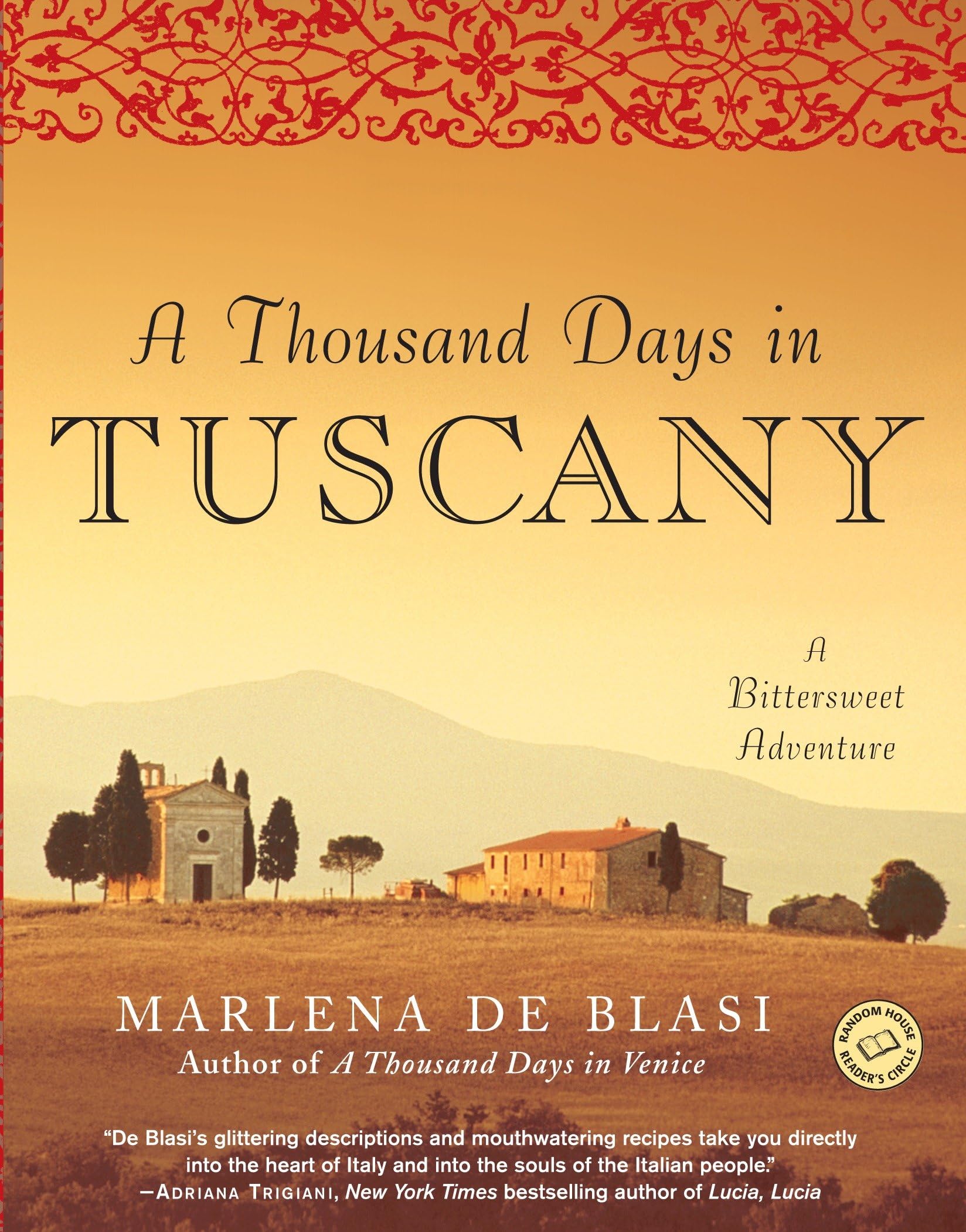 A Thousand Days in Tuscany: A Bittersweet Adventure Fiction