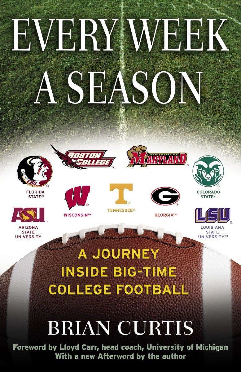 Every Week a Season: A Journey Inside Big-Time College Football Social Sciences