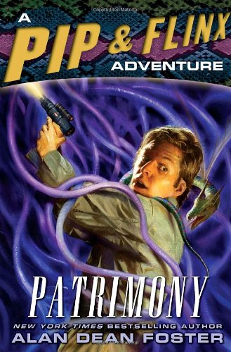 Patrimony (Pip & Flinx Adventures) Fantasy & Sci-Fi
