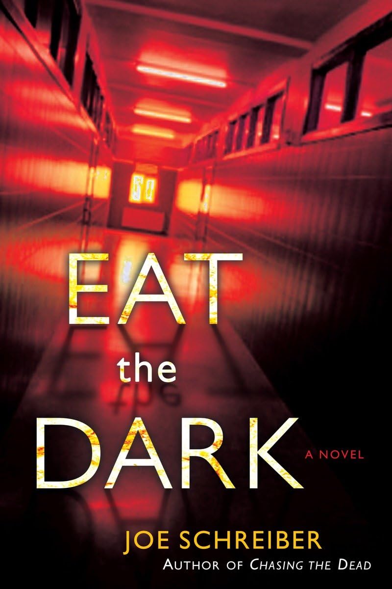 Eat the Dark: A Novel Action & Adventure