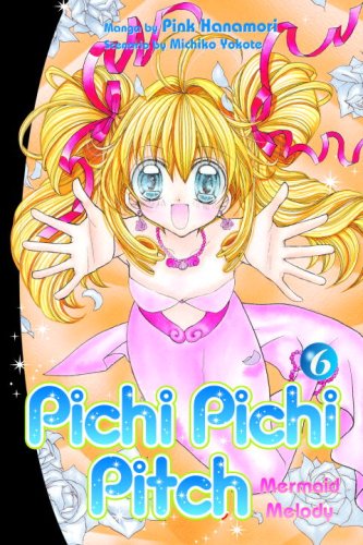 Pichi Pichi Pitch 6: Mermaid Melody book