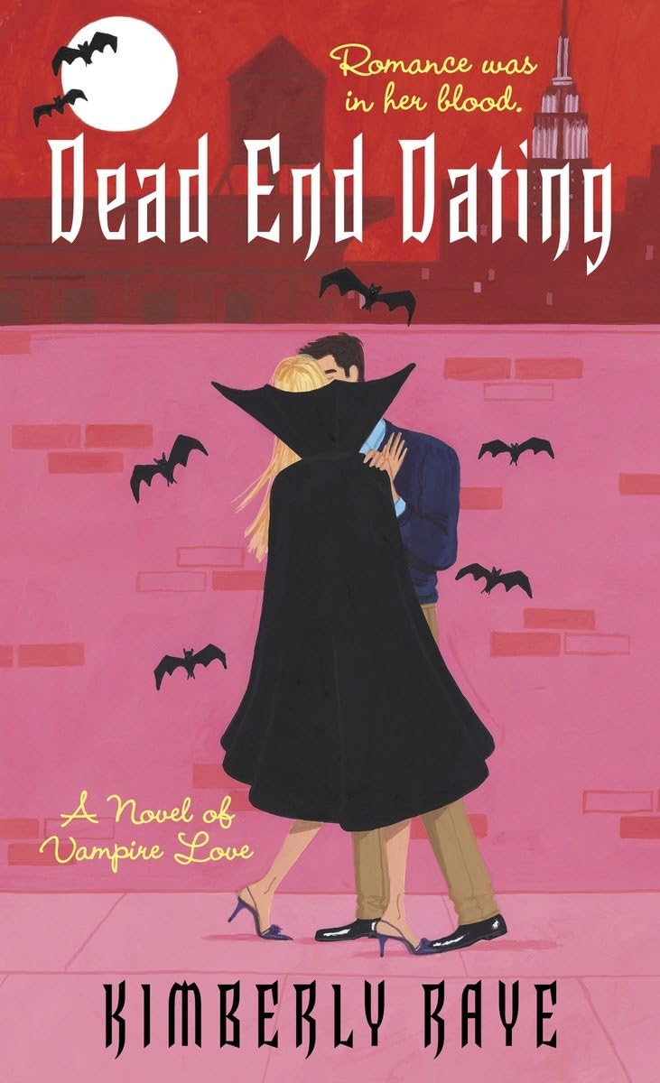 Dead End Dating: A Novel of Vampire Love Contemporary literature