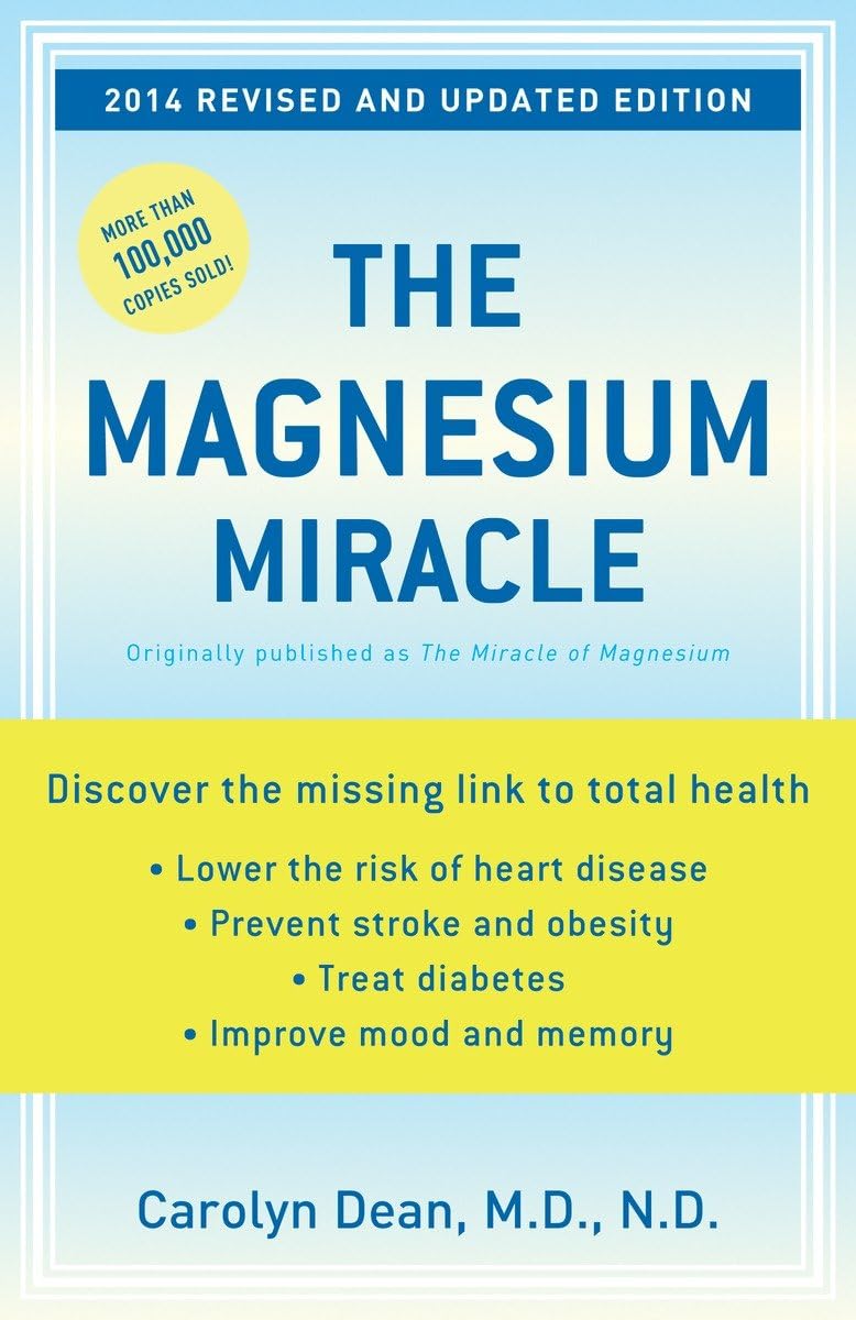 The Magnesium Miracle (Revised and Updated) Business, Finance & Career