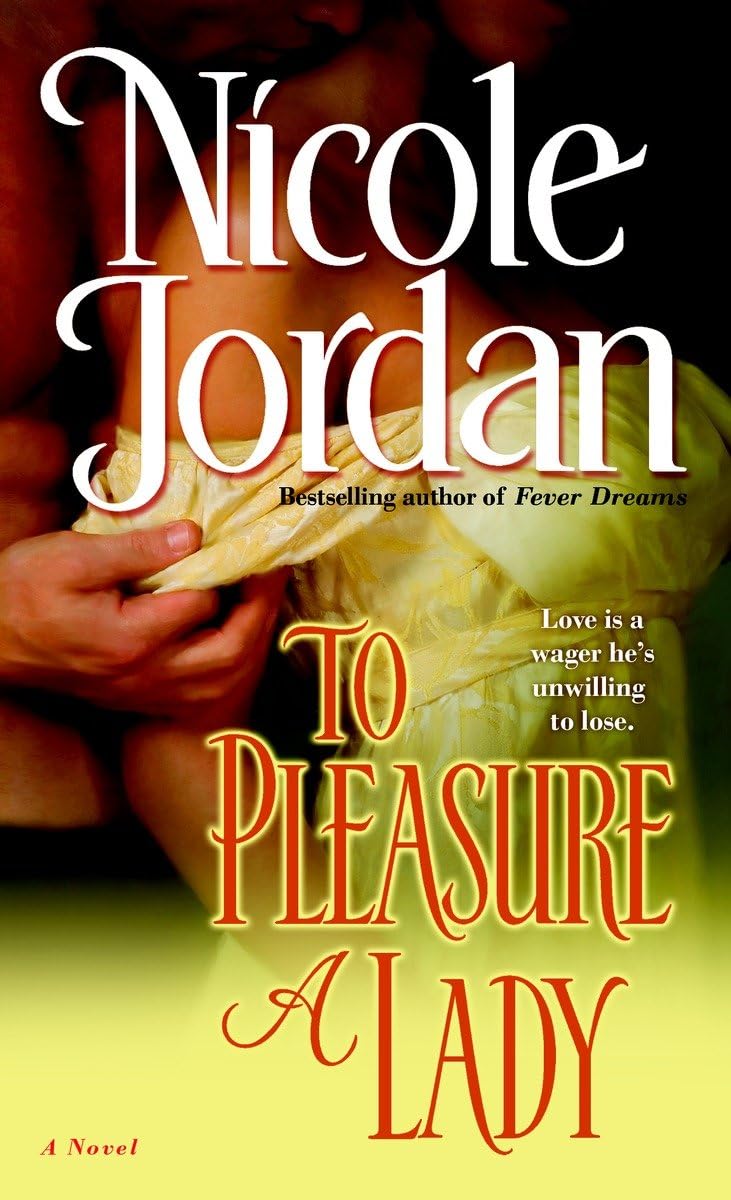 To Pleasure a Lady: A Novel (The Courtship Wars, Band 1) Historical Fiction