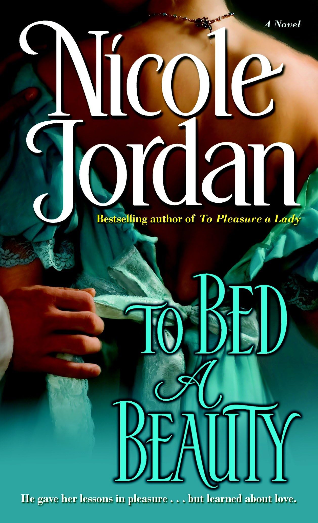 To Bed a Beauty: A Novel (The Courtship Wars, Band 2) Historical Fiction
