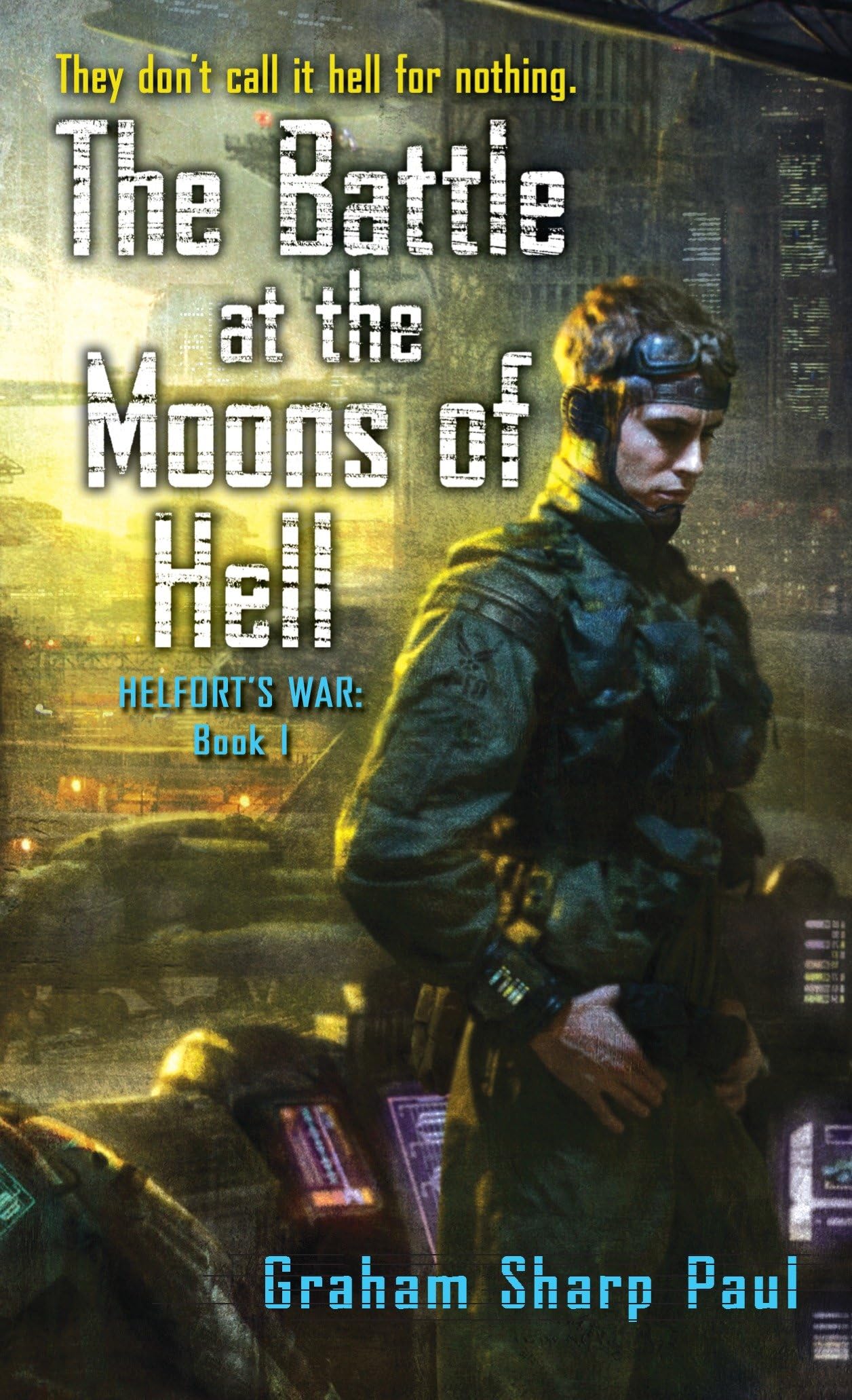 Helfort's War Book 1: The Battle at the Moons of Hell Action & Adventure