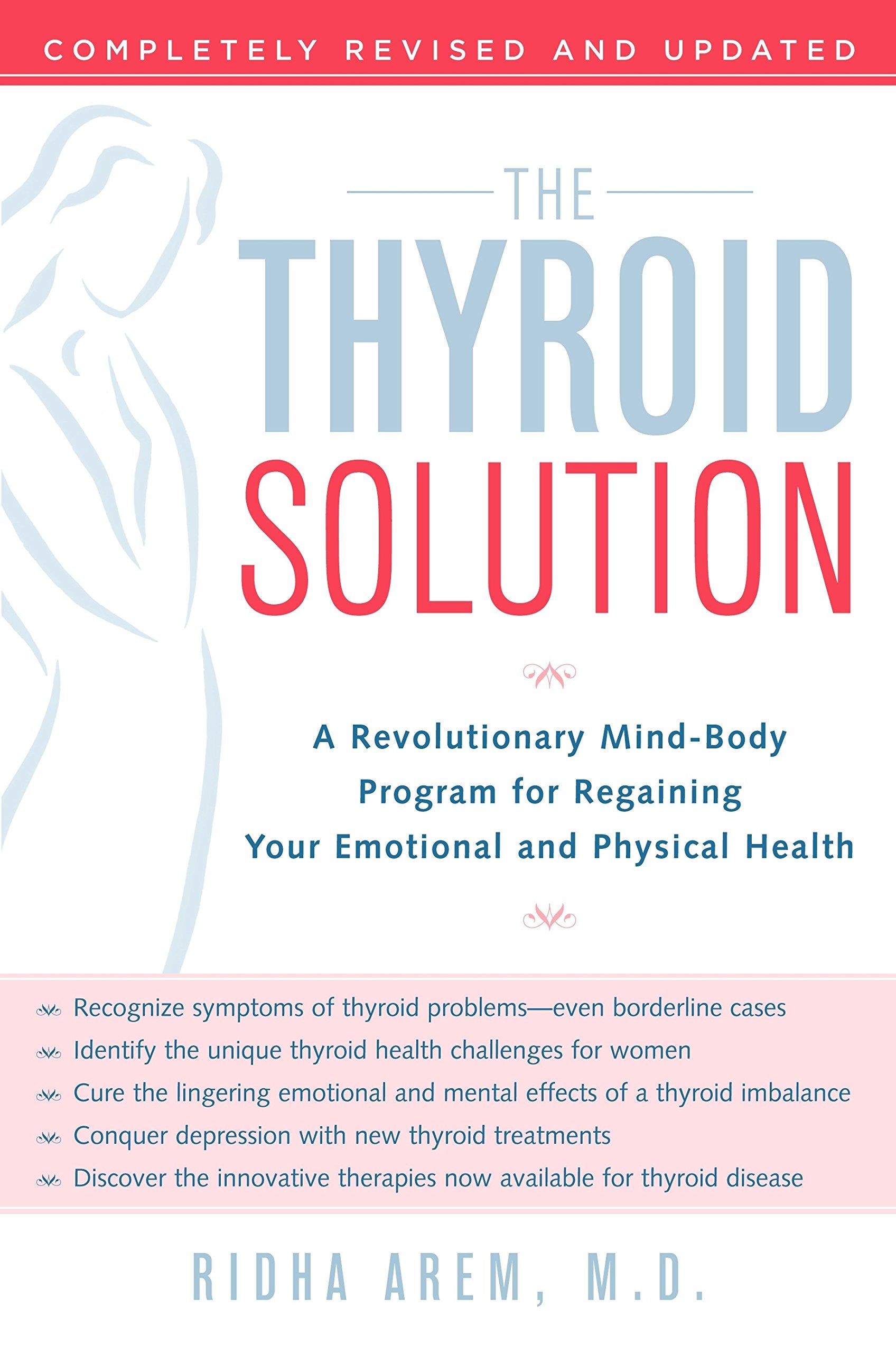 The Thyroid Solution: A Revolutionary Mind-Body Program for Regaining Your Emotional and Physical Health Medicine