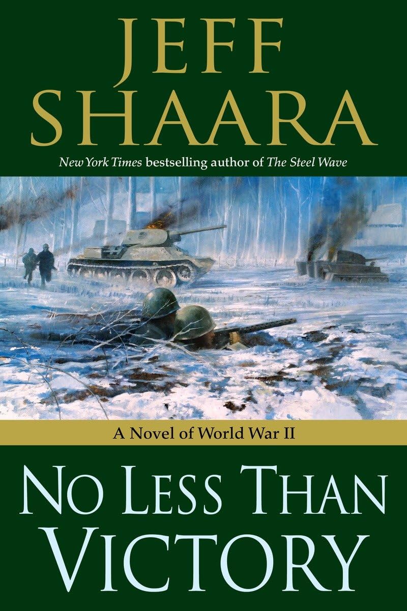 No Less Than Victory: A Novel of World War II book